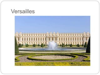 Versailles
 