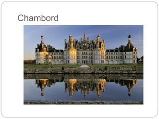 Chambord
 