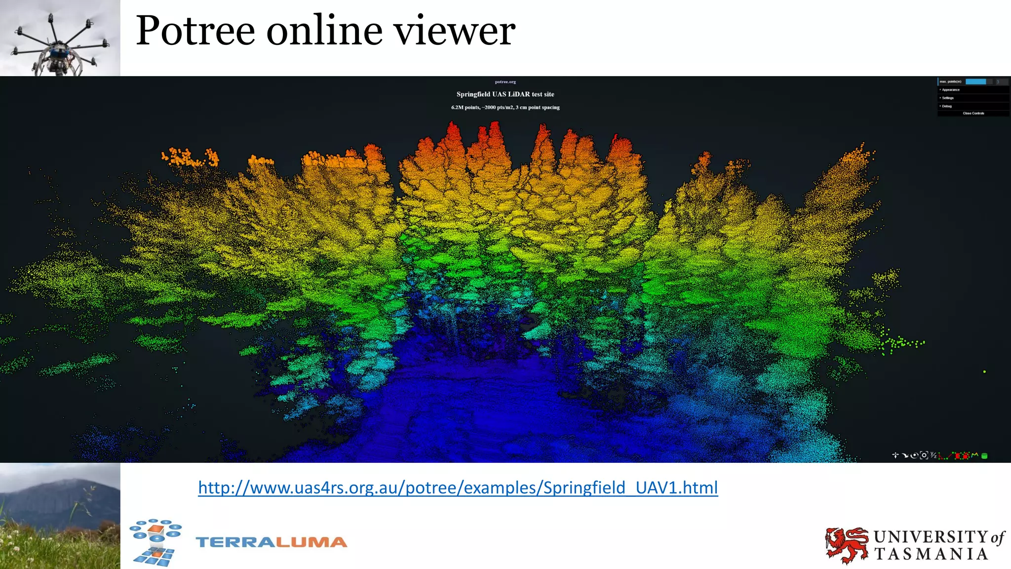 Potree online viewer
http://www.uas4rs.org.au/potree/examples/Springfield_UAV1.html
 