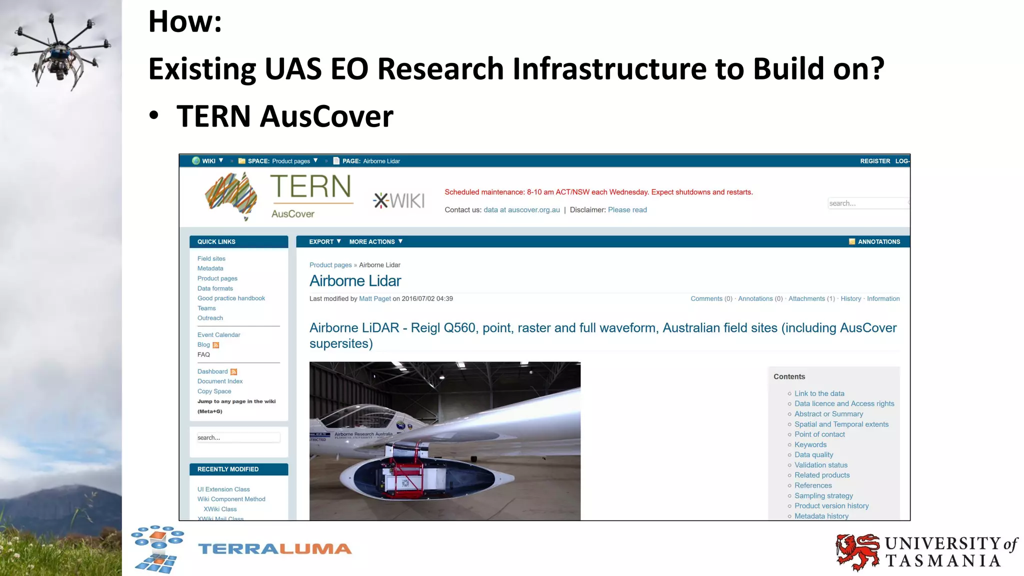 How:
Existing UAS EO Research Infrastructure to Build on?
• TERN AusCover
 