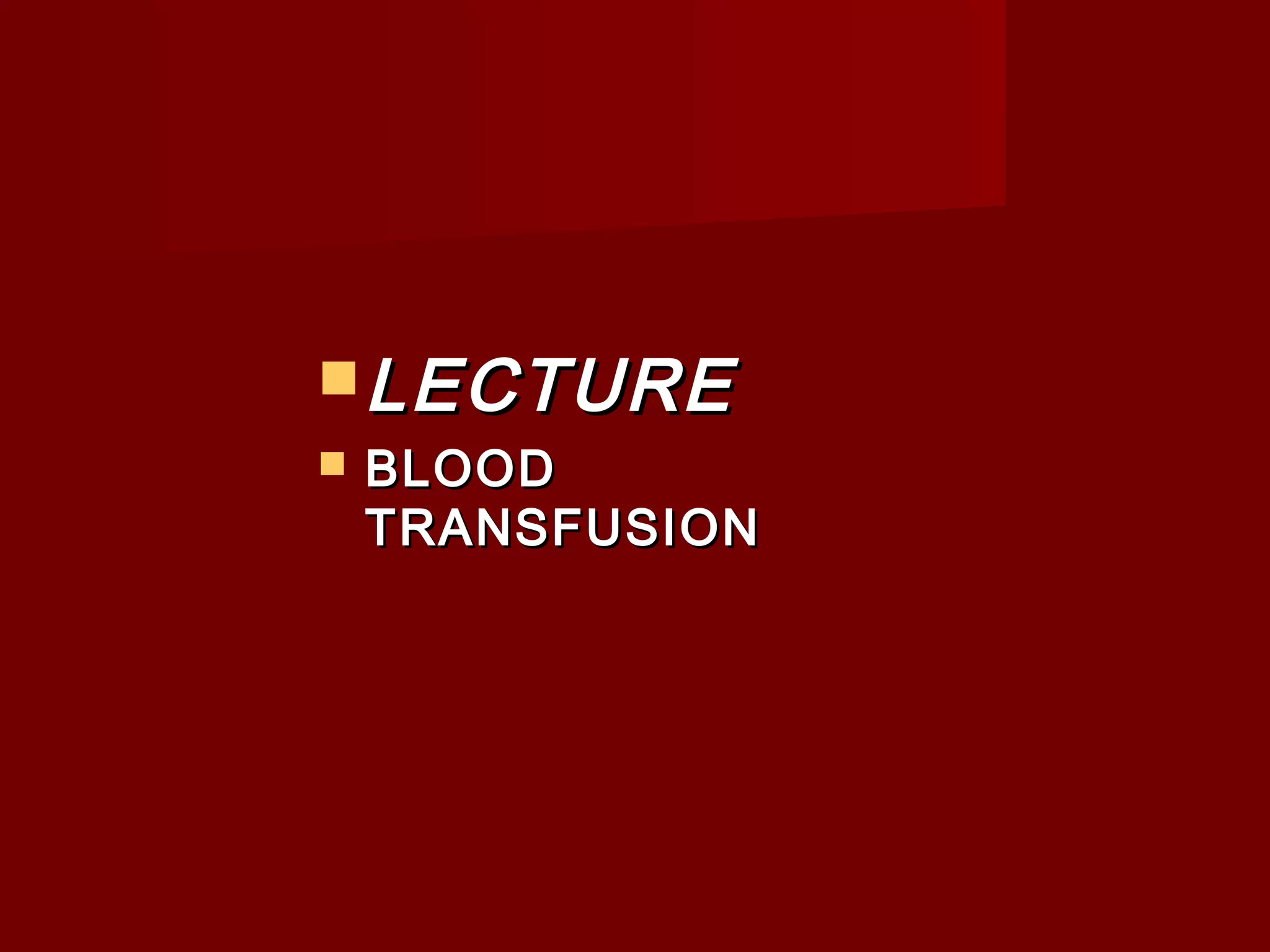 Blood transfusion | PPT