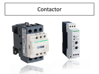 Contactor
 