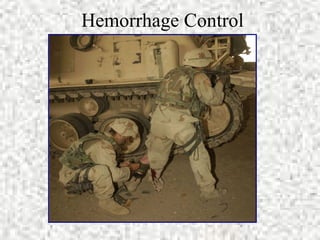 Hemorrhage Control
 
