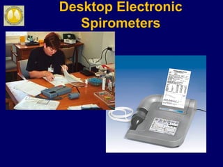 Desktop Electronic
Spirometers
 