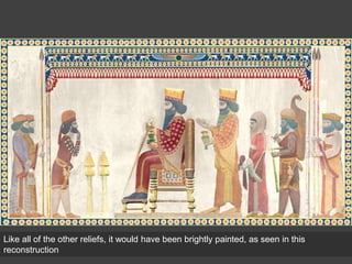 Like all of the other reliefs, it would have been brightly painted, as seen in this
reconstruction
 