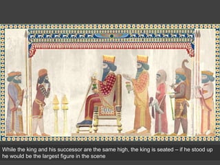 While the king and his successor are the same high, the king is seated – if he stood up
he would be the largest figure in the scene
 