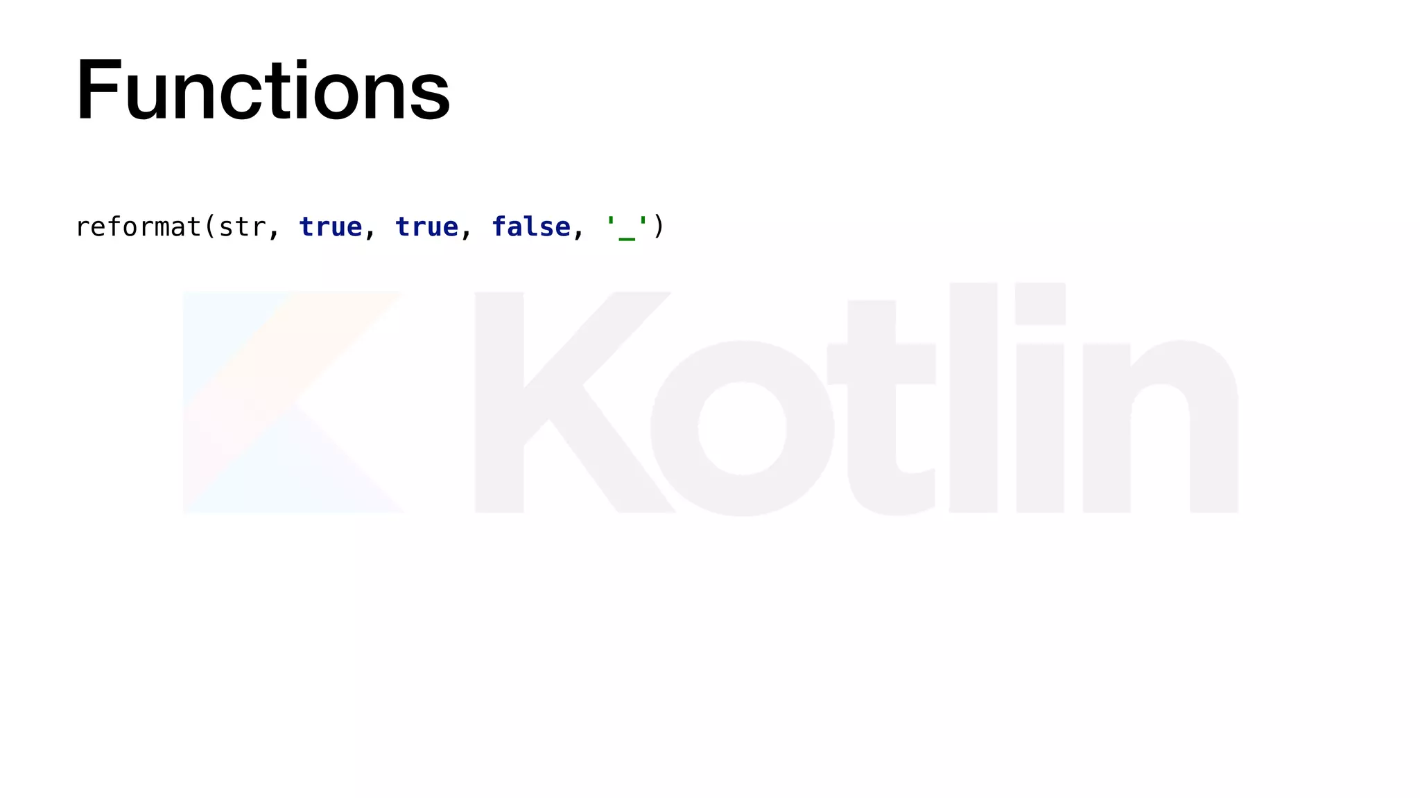 Functions
reformat(str, true, true, false, '_')
 