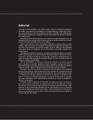 Editorial
Una antigua y actual problemática a nivel mundial, nacional y local es el crecimiento desordenado de
las ciudades, ya que estas se han desarrollado sin una debida planificación e infraestructura de servi-
cios. Lo que debiera ser el centro de crecimiento económico y tecnológico, trae consigo diversos
factores (falta de infraestructura, inseguridad y falta de oportunidades) que afectan a la población
en su calidad de vida.
Una problemática que llama la atención a nivel mundial son los delitos ambientales, por lo que
actualmente se busca un equilibrio entre el derecho que tiene el hombre al desarrollo y el derecho
de protección al medio ambiente (para no ser victimizado).
Dentro de este número de Visión Criminológica-Criminalística se exponen temas de interés
ecológico, tales como el papel del criminólogo-criminalista en los delitos al medio ambiente. En
este caso se hace énfasis en los incendios forestales, donde se señala que este especialista
puede aportar líneas de investigación con el fin de identificar a los posibles culpables en un
incendio forestal.
Otro análisis que presenta esta edición es el crecimiento desordenado dentro de la ciudad de
Puebla, específicamente en las colonias Cabañas Santa María (afiliada al Movimiento Antorchis-
ta Nacional) y San Miguel Xonacatepec. En primer lugar se definen los conceptos básicos y se
realiza una comparación fotográfica del crecimiento de estas, así como de los datos básicos de
población y vivienda, acorde al INEGI.
Como es de entenderse, las prácticas de urbanización victimizan a los recursos naturales
bajo el argumento del desarrollo. Mediante el método comparativo se aprecian los indicios e
evidencias del deterioro de estas zonas por las conductas omisivas de las instituciones públicas,
quienes se resisten a aplicar el Estado de derecho contra estas conductas criminales.
Se presenta, asimismo, una sencilla comparación del cerro de Amalucan y la zona protegida
General Lázaro Cárdenas, mejor conocida como Parque Ecológico Flor del Bosque, ambas de
la ciudad de Puebla, México. En este texto se hace énfasis en cómo el crecimiento de la ciudad
y la desatención de las zonas naturales han derivado en su reducción, convirtiendo a estas
áreas en víctimas de un crecimiento desordenado. La articulista aborda y analiza los derechos
que existen relacionados con el medio ambiente, señalando que cuando se trasgreden se
victimiza a la naturaleza.
Por último, se hace un estudio de la desaparición de la laguna de La Mora y se toma tam-
bién como un caso de victimización. Se agregaron datos técnicos del INEGI para el análisis
de población, con el fin de dar una idea sobre cómo se encuentra actualmente el área. Poste-
riormente, se cita la normatividad relacionada con las zonas lacustres, ya que es importante
mencionar las limitantes que se tienen para proteger y conservar estas áreas. En este estudio se
emplea una metodología sui generis, ante la carencia de normas particulares que protegen los
recursos artificiales hidrológicos.
 