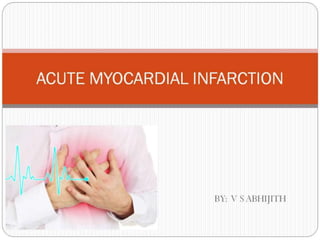 Acute myocardial infarction 