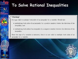 To Solve Rational Inequalities
Copyright © 2012 JOVIC G. RULLEPA
All Rights Reserved.
 
