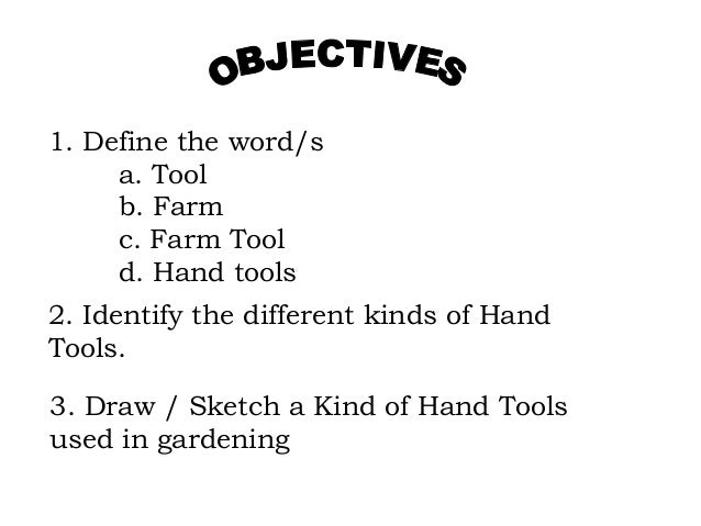 Lesson 1 Use Of Farm Tools And Equipment