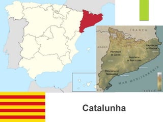 Catalunha
 