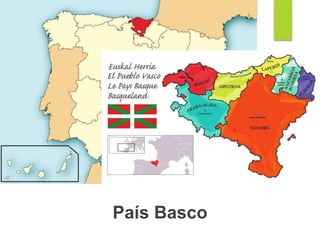 País Basco
 