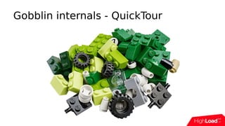 Gobblin internals - QuickTour
 