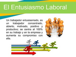 2. presentacion el entusiasmo | PPTX