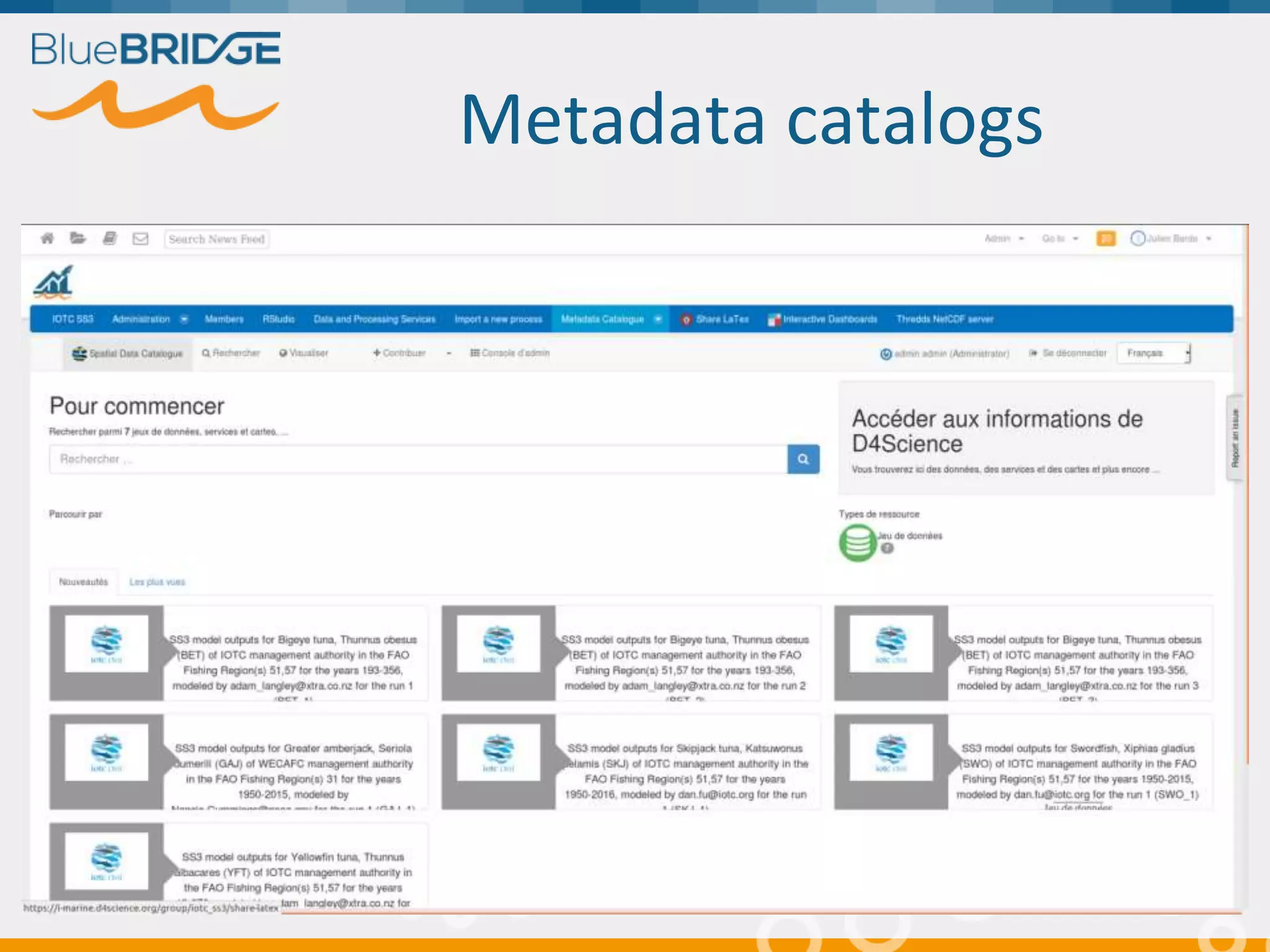 Metadata catalogs
 