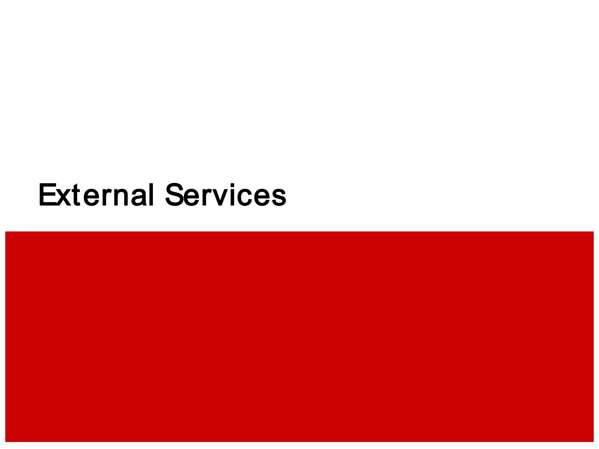 External Services
 