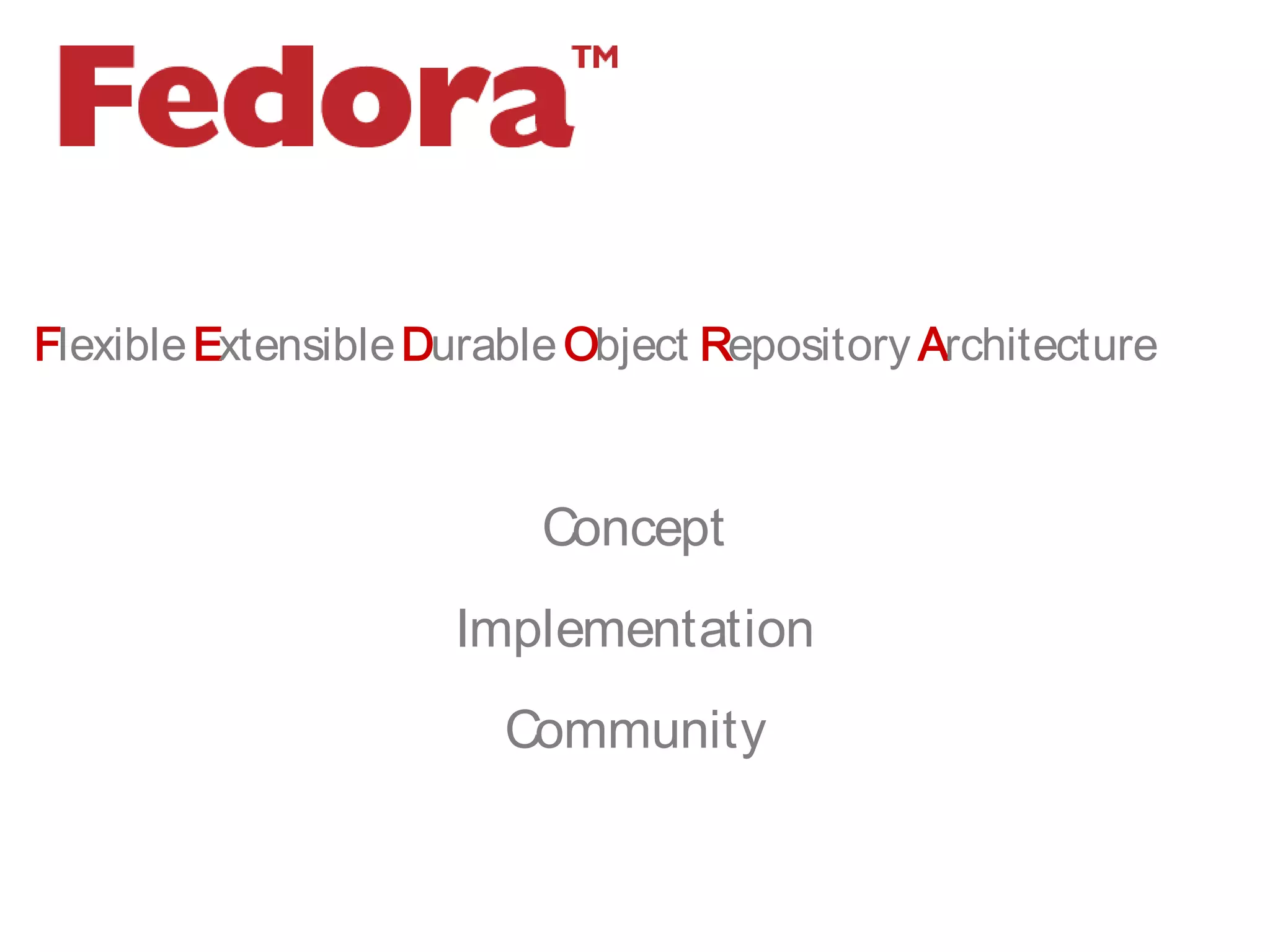 FlexibleExtensibleDurableObject Repository Architecture
Concept
Implementation
Community
 