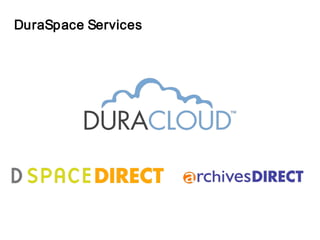 DuraSpace Services
 