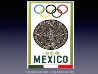 12 de octubre de 1968 – 27 de octubre de 1968
 