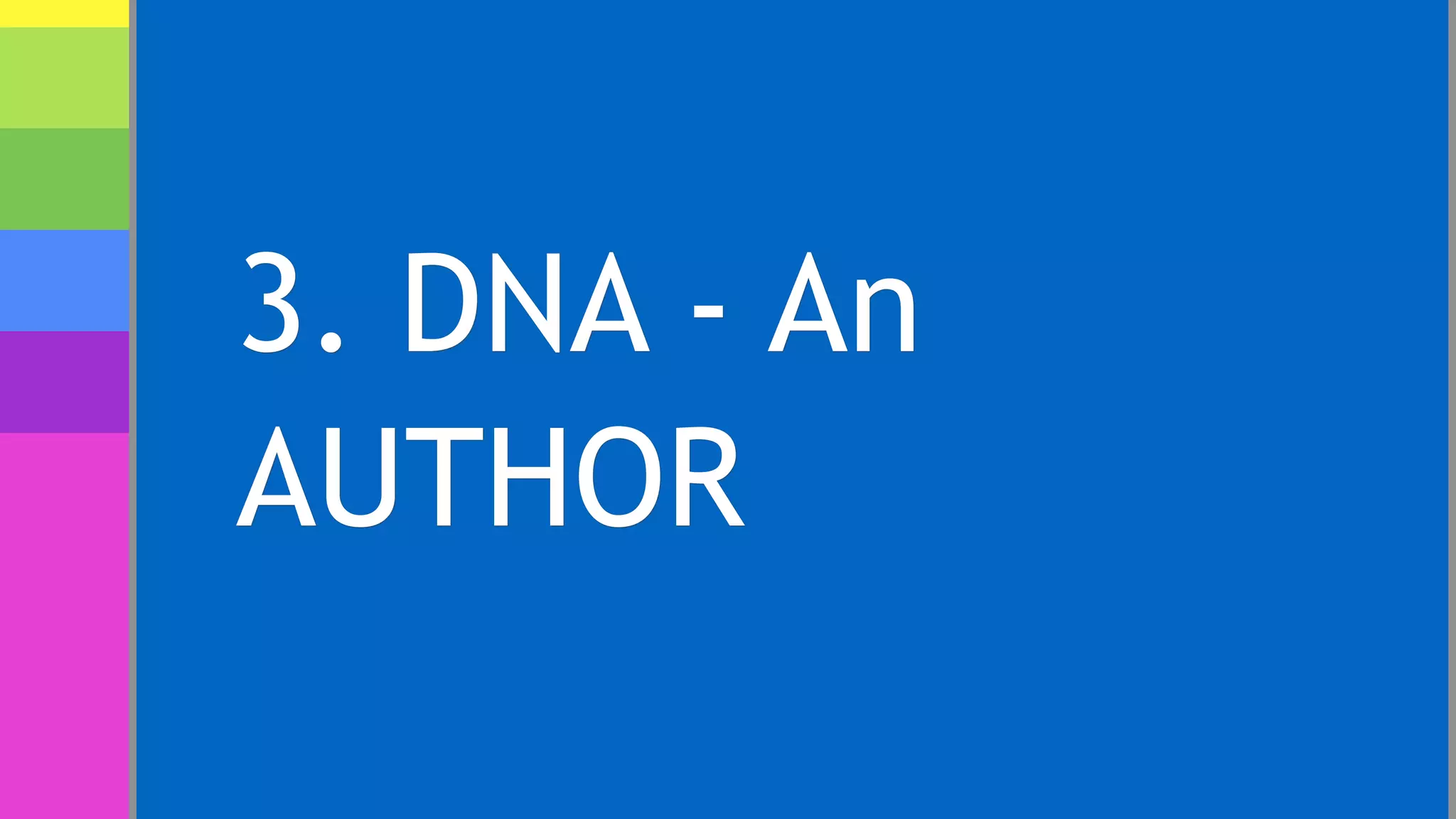 3. DNA - An
AUTHOR
 