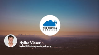  “Hands-on: Build a Low-Power IoT Prototype” - Hylke Visser