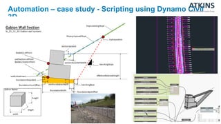 Automation – case study - Scripting using Dynamo Civil
3D
 