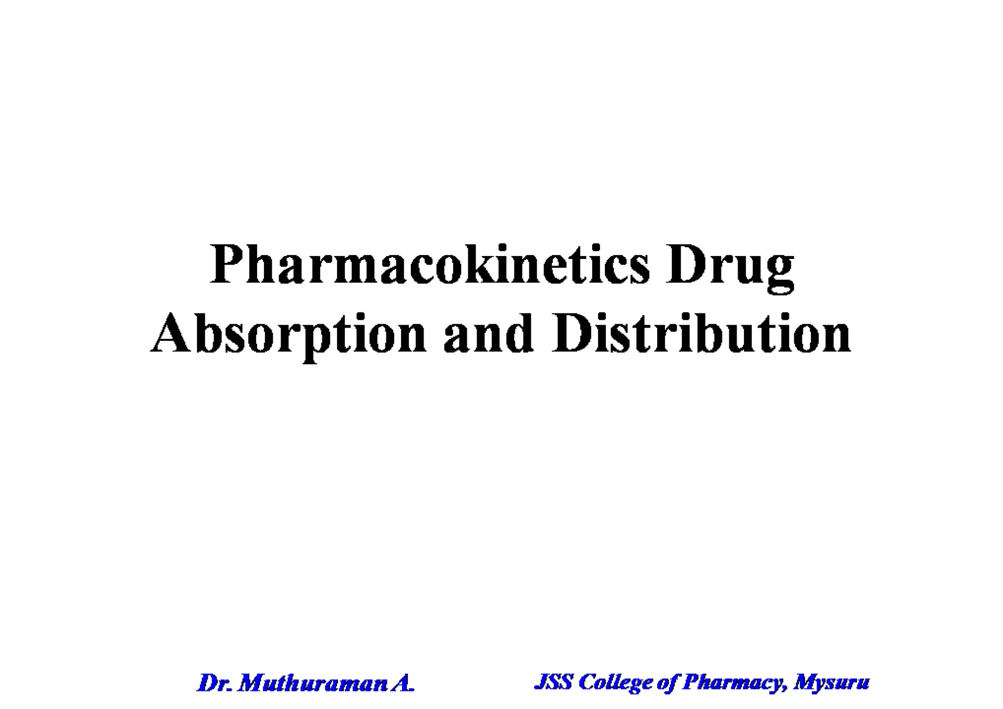 2.1 pharmacokinetics drug absorption and distribution. | PDF