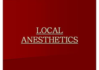2.8 local anesthetics