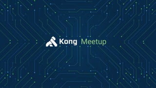 konghq.comMeetup
Meetup
 