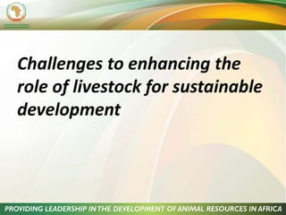 The role of livestock in sustainable development in East Africa