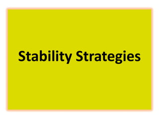 Stability Strategies
 