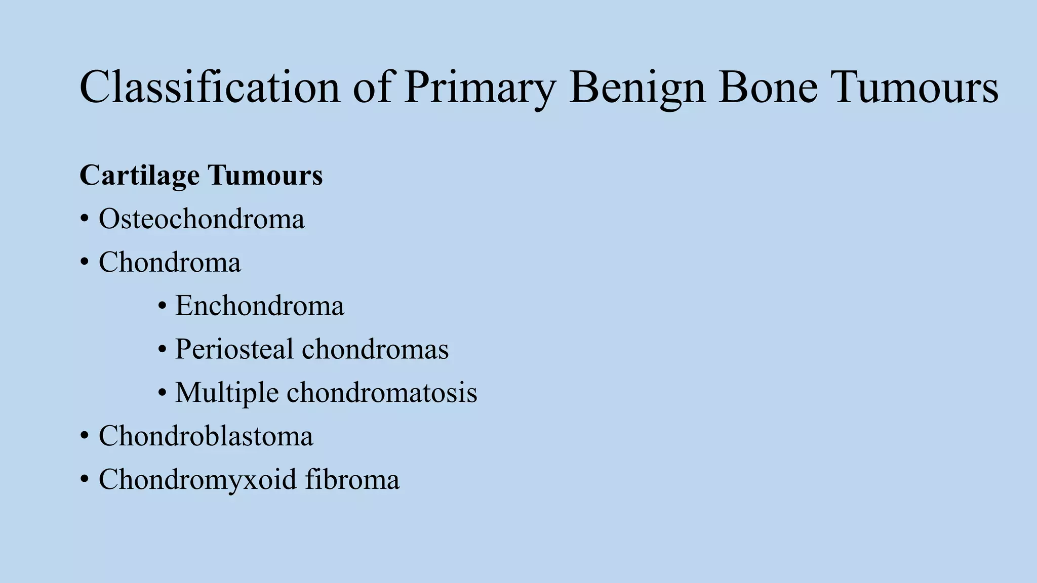 Radiological approach to benign bone tumours | PPTX