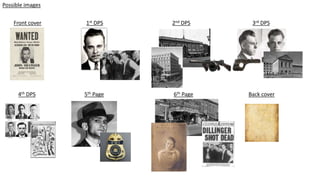 Front cover
Possible images
1st DPS 2nd DPS 3rd DPS
4th DPS 5th Page 6th Page Back cover
 