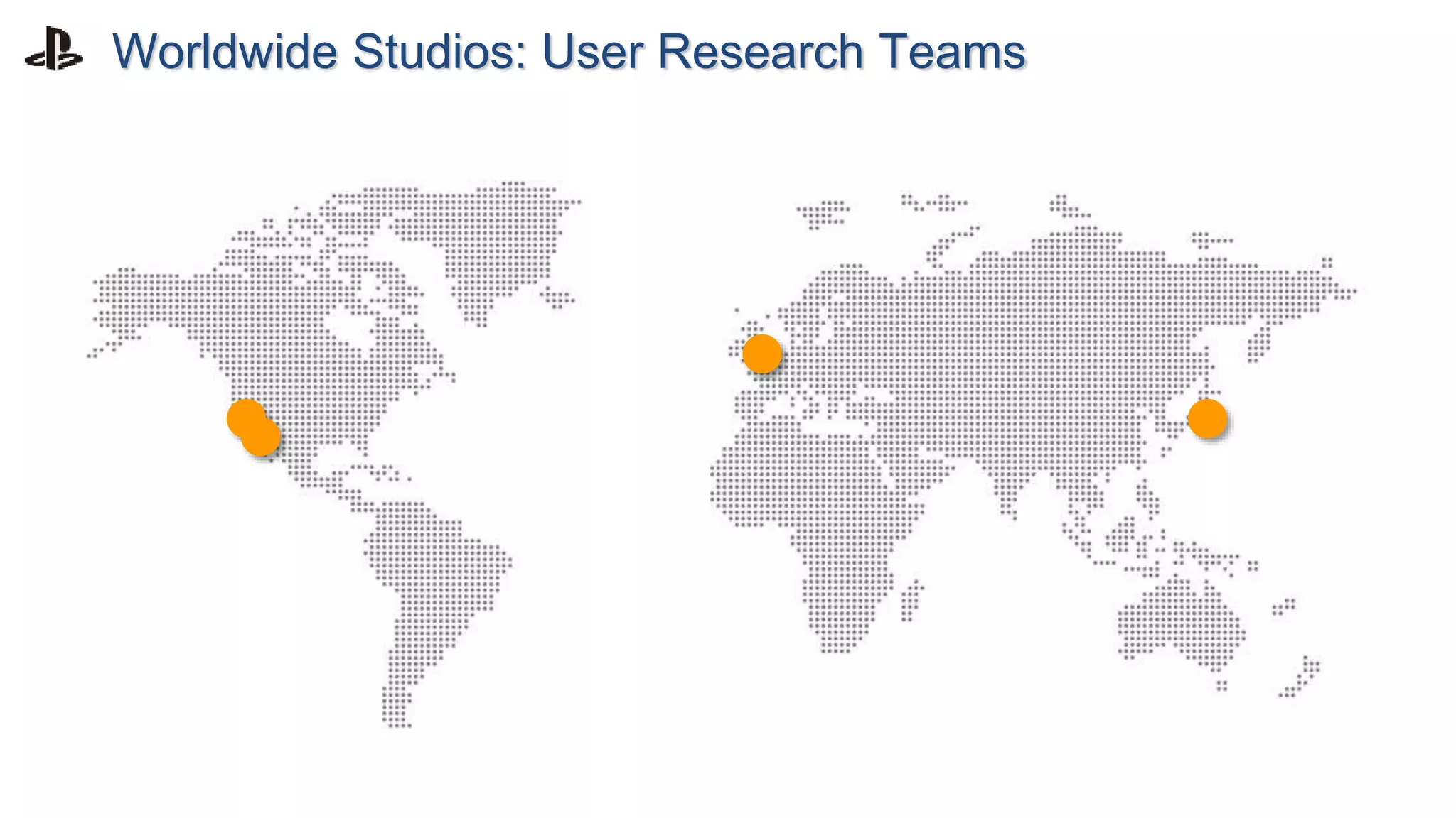 Worldwide Studios: User Research Teams
 
