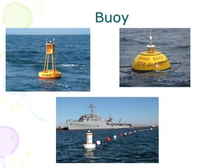 Buoy
 
