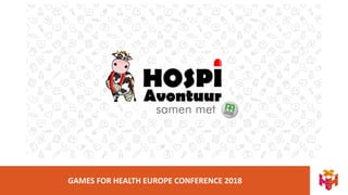 GAMES FOR HEALTH EUROPE CONFERENCE 2018
 