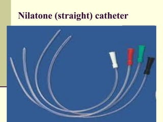 Nilatone (straight) catheter
 