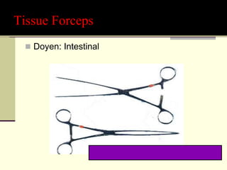 Tissue Forceps
 Doyen: Intestinal
 