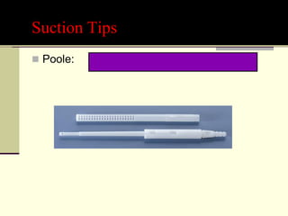 Suction Tips
 Poole:
 