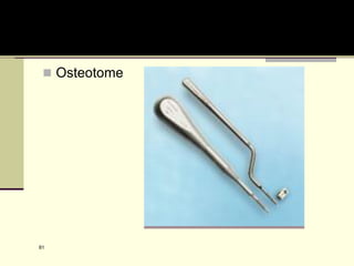81
 Osteotome
 