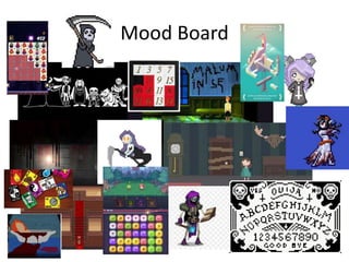 Mood Board
 