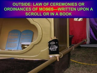 OUTSIDE: LAW OF CEREMONIES OR
ORDINANCES OF MOSES—WRITTEN UPON A
SCROLL OR IN A BOOK
 