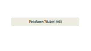 Penataan Materi (Isi)
 