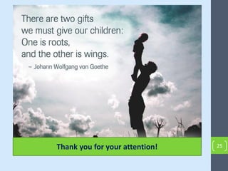 25Thank you for your attention!
 