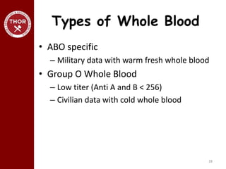 THOR and the rationale for whole blood | PPTX