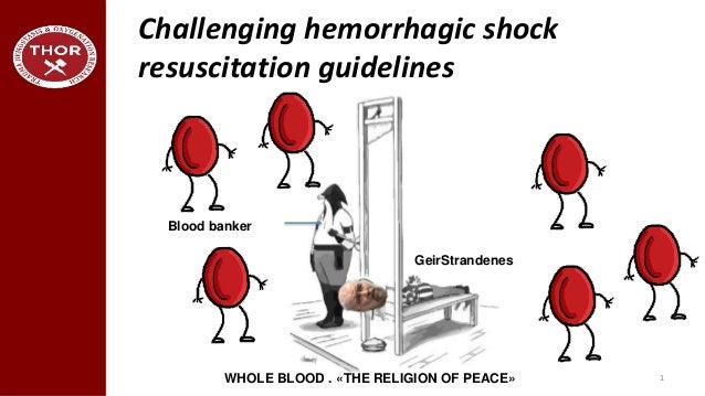Challenging Hemorrhagic Shock Resuscitation Guidelines