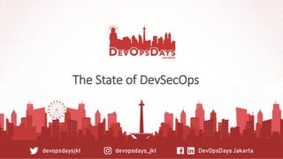 The State of DevSecOps
 