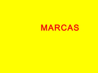 MARCAS
 