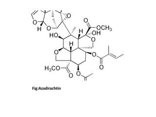 Fig:Azadirachtin
 